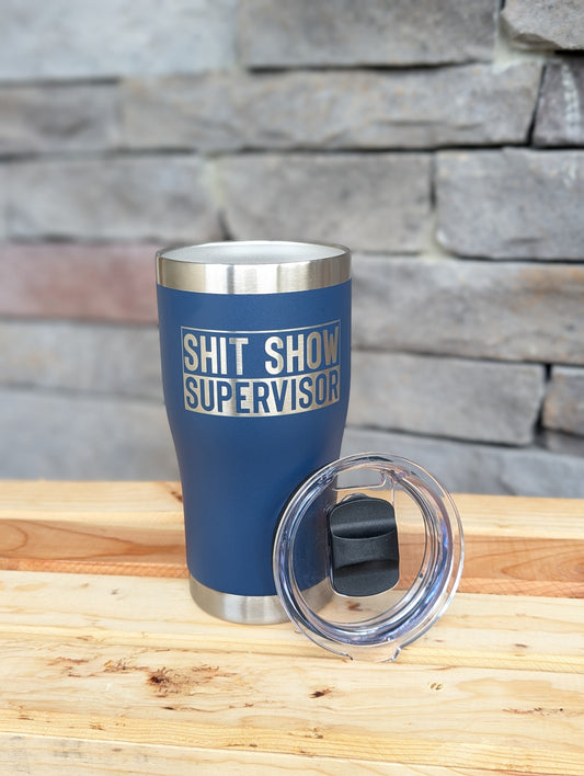 Shit Show Supervisor 20oz Tumbler
