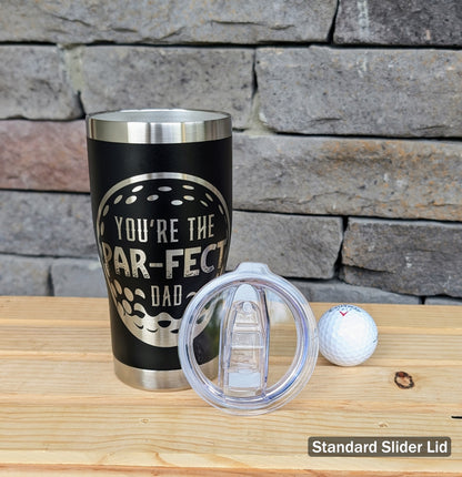 You're The Par-fect Dad 20 oz Tumbler