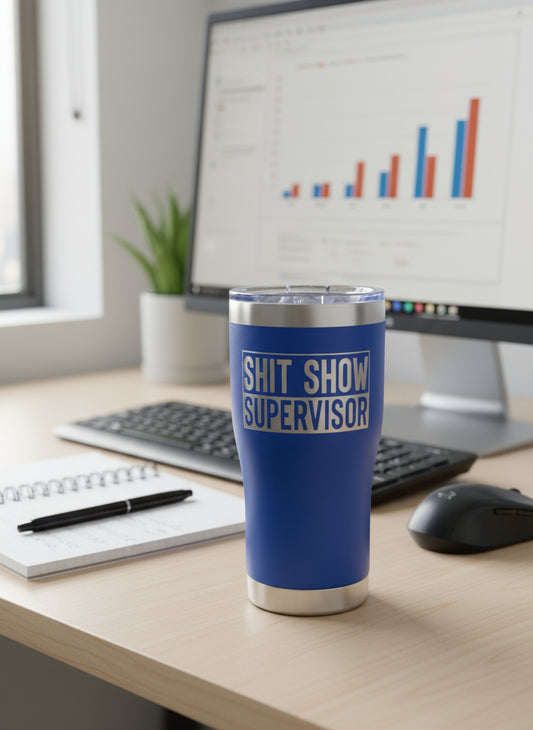 Shit Show Supervisor 20oz Tumbler