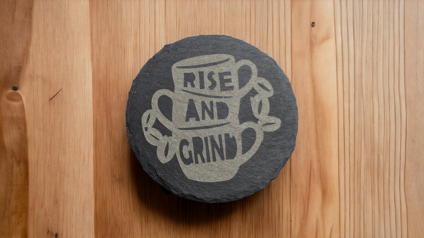 Rise and Grind Slate Coaster