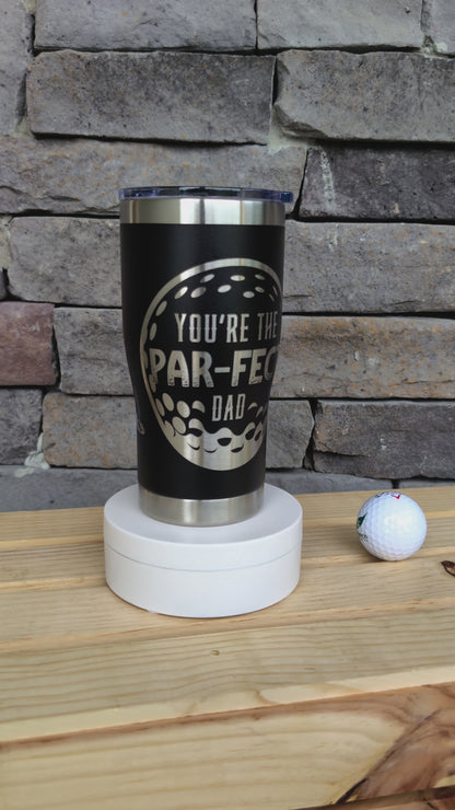 You're The Par-fect Dad 20 oz Tumbler